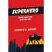 Superhero: Being Who God Says You Are