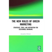 The New Rules of Green Marketing: Strategies, Tools and Inspiration for Sustainable Branding
