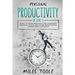 Personal Productivity: 8-in-1 Bundle to Master Productivity, Time Management, Organizing, Focusing, Goal Setting, Procrastination, Changing Habits & M