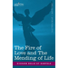 Fire of Love and the Mending of Life