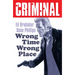 Criminal Volume 7: Wrong Place Wrong Time (New Edition)