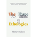 The Three Ethologies: A Positive Vision for Rebuilding Human-Animal Relationships