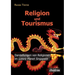 Religion und Tourismus. Darstellungen von Religionen im Lonely Planet Singapore