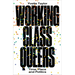 Working-Class Queers: Time, Place and Politics