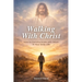 Walking with Christ