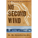 No Second Wind