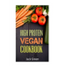 Vegan: High Protein Vegan Cookbook-Vegan Diet-Gluten Free & Dairy Free Recipes (Slow cooker, crockpot, Cast Iron)