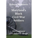 Maryland's Black Civil War Soldiers: 19th Regiment, U.S. Colored Troops