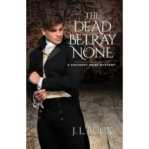 The Dead Betray None