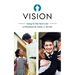 Vision: Going To The Next Level