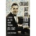 Chicago Jazz and Then Some: As Told by One of the Original Chicagoans, Jess Stacy