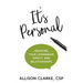It's Personal: Growing Your Leadership, Impact, and Relationships