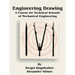 Engineering Drawing: A Course for Technical Schools of Mechanical Engineering