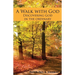 A Walk with God: Discovering God in the Ordinary