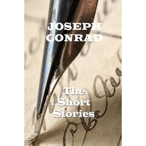 The Short Stories Of Joseph Conrad
