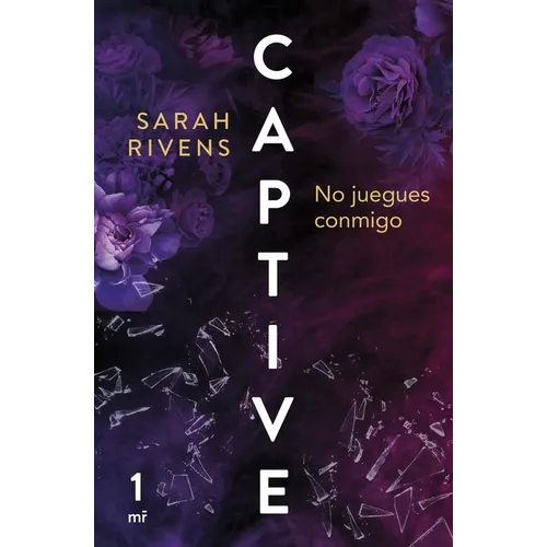 Captive: No Juegues Conmigo (Dark Romance)