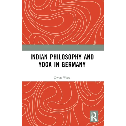 Indian Philosophy and Yoga in Germany