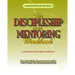 The Discipleship and Mentoring Workbook