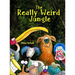 The Really Weird Jungle