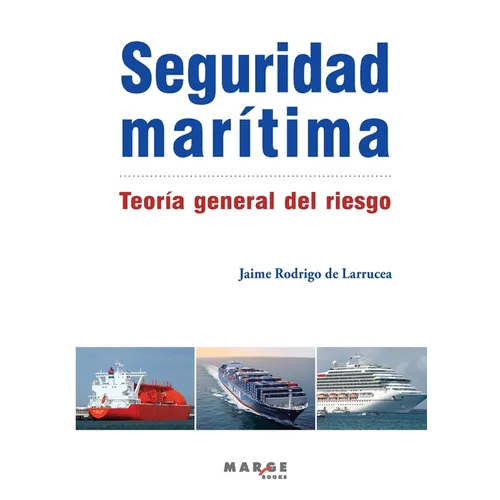 Seguridad marítima. Teoría general del riesgo