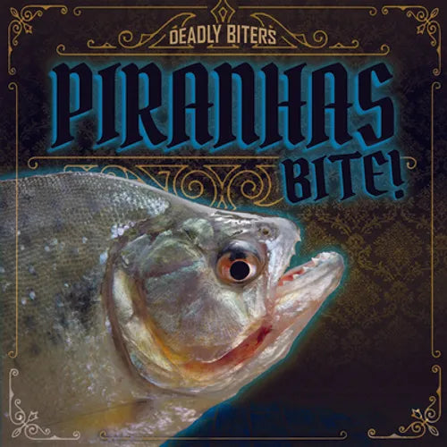 Piranhas Bite!