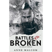 Battles of the Broken