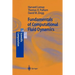 Fundamentals of Computational Fluid Dynamics