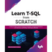Learn T-SQL From Scratch
