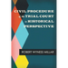 Civil Procedure of the Trial Court in Historical Perspective