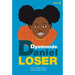 Loser (a Dyamonde Daniel Book, Book #5)