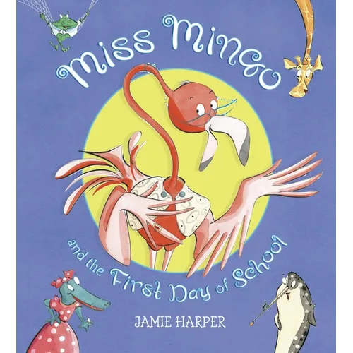 Miss Mingo and the First Day of School