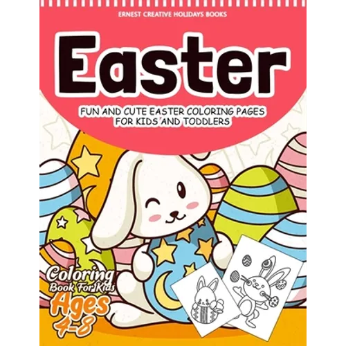 Easter Coloring Book for Kids Ages 4-8: 55 Fun and Easy Easter Coloring Pages - Easter Book for Kids - Easter Gift for Kids, Toddlers and Preschool
