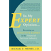 In My Expert Opinion: Becoming an Effective Expert in the Financial Services Industry
