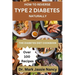 How to Reverse Type 2 Diabetes Naturally: The Diabetes Diet Cookbook