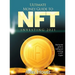 Ultimate Money Guide to NFT INVESTING 2021: Step by step guide to trading and investing in NFT Crypto