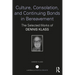 Culture, Consolation, and Continuing Bonds in Bereavement: The Selected Works of Dennis Klass