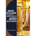 Mindfulness Moderates Impulsivity and Alcohol