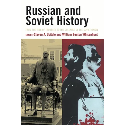 Russian and Soviet History: From the Time of Troubles to the Collapse of the Soviet Union