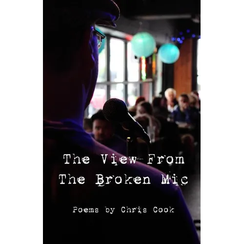 "The View From The Broken Mic"