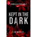 Kept in the Dark: A Kidnapping Romance