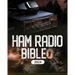 Ham Radio Bible: A Comprehensive Guide to Ham Radio Mastery for Navigating the Frequencies of Communication, From Novice to Expert