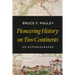 Pioneering History on Two Continents: An Autobiography