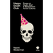 Happy Death Club: Essays on Death, Grief & Bereavement