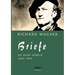Richard Wagner: Briefe an seine Familie: Herausgegeben von Carl Friedrich Glasenapp