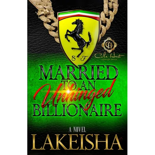 Married To An Unhinged Billionaire