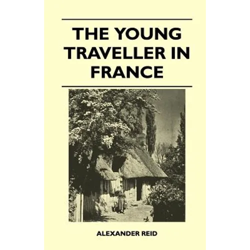 The Young Traveller in France