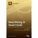 Data Mining in Smart Grids
