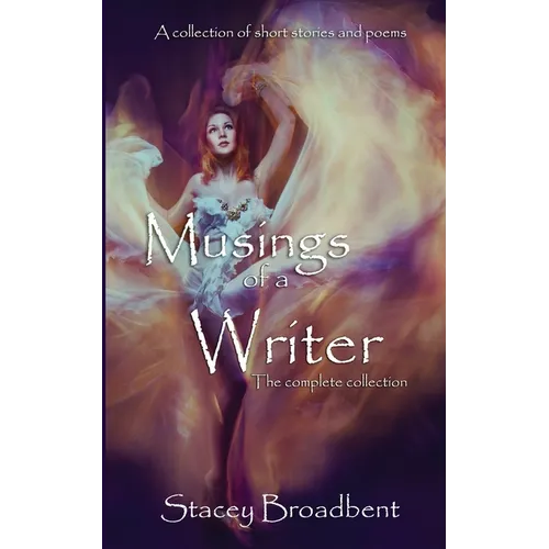 Musings of a Writer: the complete collection