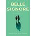 Belle Signore