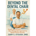 Beyond the Dental Chair